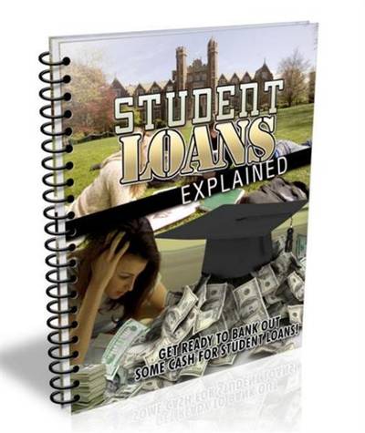 STUDENT LOANS EXPLAIN