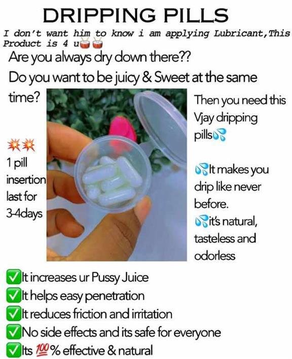Dripping pills