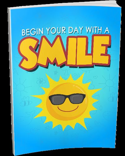 Begin your day with a smile