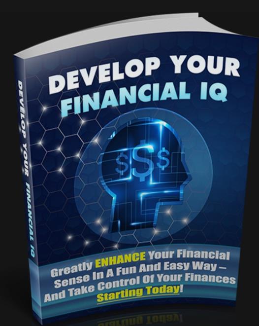 DEVELOP YOUR FINANCIAL IQ