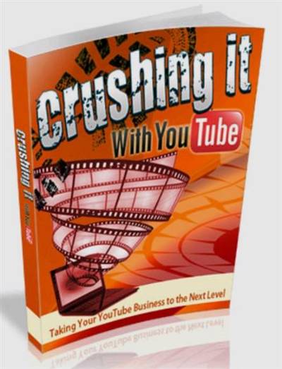 CRUSHING IT WITH YOUTUBE
