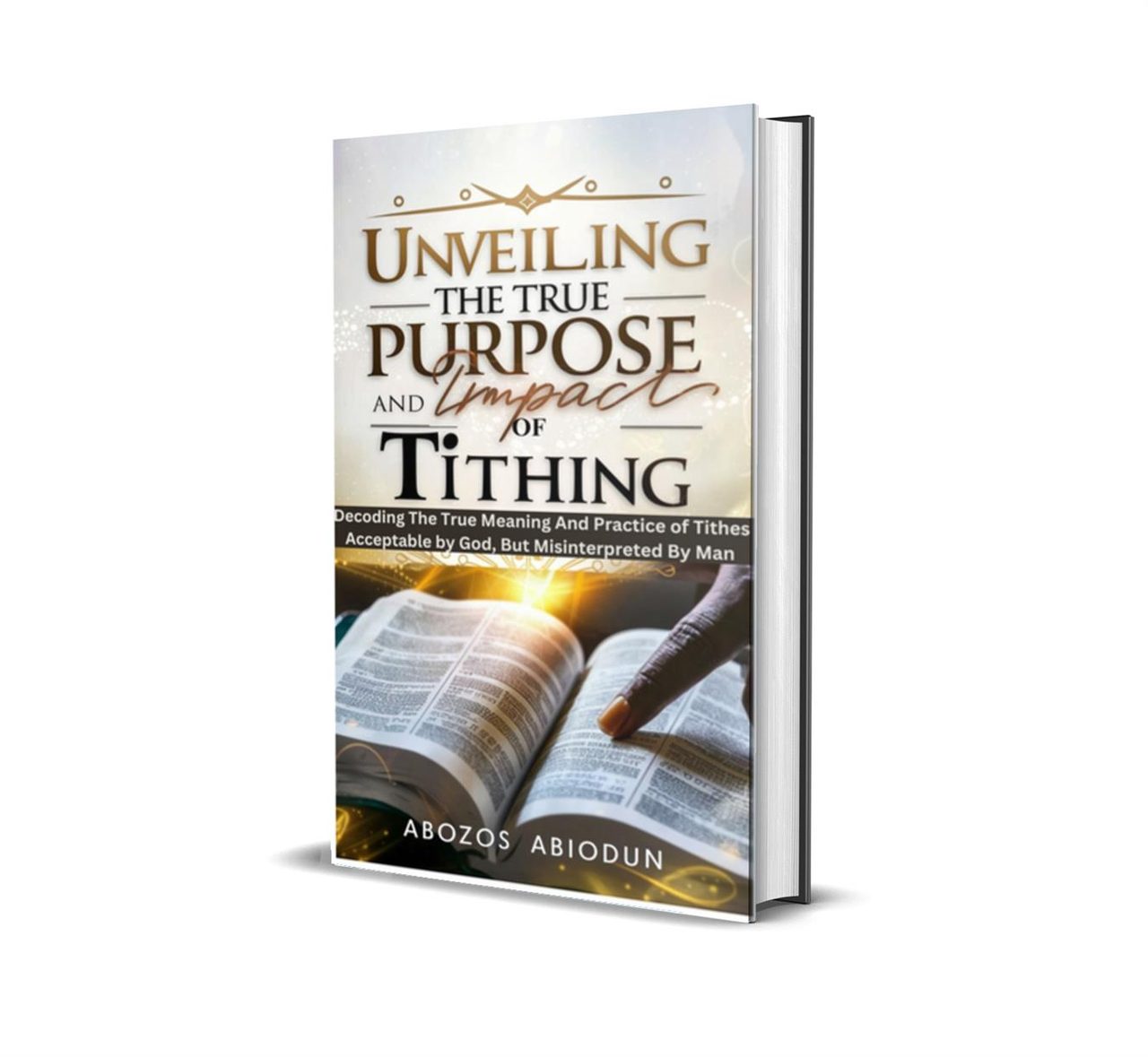 UNVEILING THE TRUE PURPOSE OF TITHE
