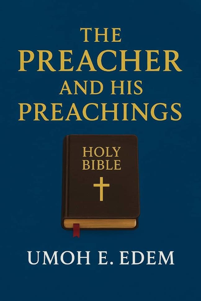 THE PREACHER AND HIS PREACHINGS