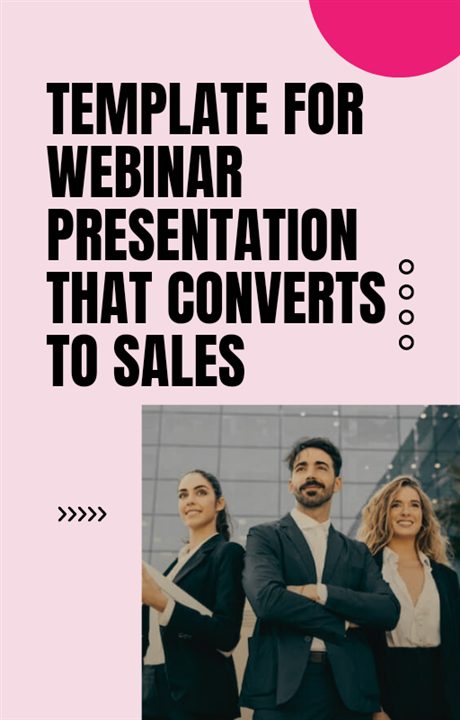 TEMPLATE FOR WEBINAR THAT CONVERT