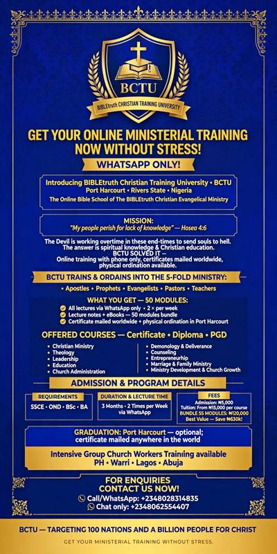 Bible School Theological and Leadership Course by The BIBLEtruth Christian Training University,Port Harcourt. (Online Lecture Notes,Modules & eBooks via Whatsapp only)